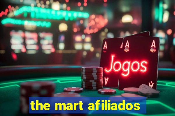 the mart afiliados